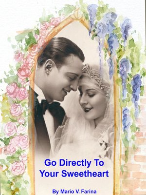 cover image of Go Directly to Your Sweetheart